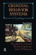 Criminal Behavior Systems di Marshall Clinard, Richard Quinney, John Wildeman edito da Taylor & Francis Ltd