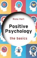 Positive Psychology di Rona Hart edito da Taylor & Francis Ltd
