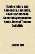 Equine injury and lameness di Books Llc edito da Books LLC, Reference Series
