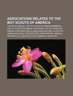 Associations Related To The Boy Scouts O di Books Llc edito da Books LLC, Wiki Series