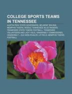 College Sports Teams In Tennessee: Austi di Source Wikipedia edito da Books LLC, Wiki Series