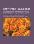 Darthipedia - Linguistics: Conversations di Source Wikia edito da Books LLC, Wiki Series