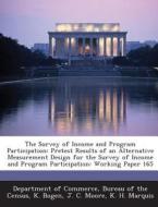 The Survey Of Income And Program Participation di K Bogen, J C Moore edito da Bibliogov