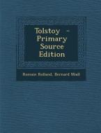 Tolstoy di Romain Rolland, Bernard Miall edito da Nabu Press