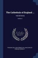 The Cathedrals Of England ...: 1st[-2d] di FREDERIC WIL FARRAR edito da Lightning Source Uk Ltd