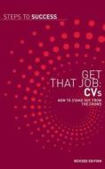Get That Job: Cv's edito da Bloomsbury Publishing Plc