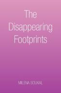 The Disappearing Footprints di Milena Soukal edito da Xlibris