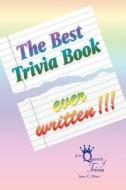 The Best Trivia Book Ever Written!!! di "Que Jane C. Flinn edito da Booksurge Publishing