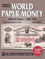 Standard Catalog Of World Paper Money, General Issues di George S. Cuhaj edito da F&w Publications Inc