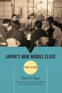 JAPANS NEW MIDDLE CLASS 3ED   PB di Ezra F. Vogel edito da Rowman and Littlefield
