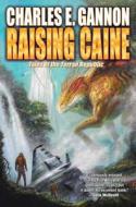 Raising Caine di Charles E. Gannon edito da Baen Books