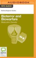 Bioterror and Biowarfare di Malcolm Dando edito da Bolinda Audio
