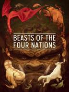 The Beasts of Four Nations: Creatures from Avatar--The Last Airbender and the Legend of Korra di Nickelodeon edito da DARK HORSE COMICS