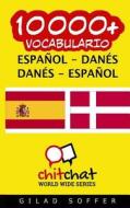 10000+ Espanol - Danes Danes - Espanol Vocabulario di Gilad Soffer edito da Createspace