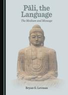 Pali, The Language edito da Cambridge Scholars Publishing