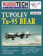 Tupolev Tu-95 Bear, Warbirdtech V. 43 di Yefim Gordon, Peter Davison edito da Specialty Press