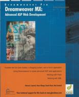 Dreamweaver MX: Advanced ASP Web Development di Edward Apostol, Omar Elbaga, Daniel Short, Rob Turnbull edito da Apress
