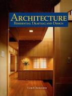 Architecture: Residential Drafting and Design di Clois E. Kicklighter, Joseph C. Ferry edito da GOODHEART WILLCOX CO