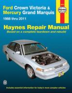 Ford Crown Victoria & Mercury Grand Marquis (1988-2011) (Covers all fuel-injected models) Haynes Repair Manual (USA) di Ken Freund edito da Haynes