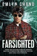 Farsighted (farsighted 1) di Emlyn Chand edito da Evolved Publishing