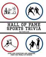 Hall Of Fame Sports Trivia di Frank Cull edito da Page Publishing, Inc.