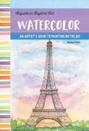 Anywhere, Anytime Art: Watercolor di Barbara Roth edito da Walter Foster Publishing