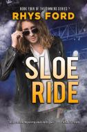 Sloe Ride di Rhys Ford edito da DREAMSPINNER PR