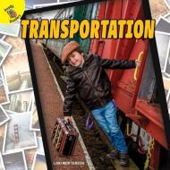 Transportation di Lori Mortensen edito da READY READERS
