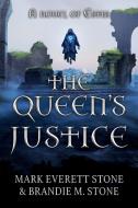 Queen's Justice di Mark Everett Stone, Brandie M Stone edito da Epicenter Press (WA)