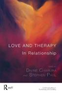 Love and Therapy di Divine Charura edito da Taylor & Francis Ltd