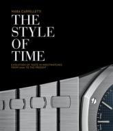The Style Of Time di Mara Cappelletti edito da ACC Art Books