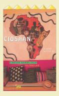 Ciosaan di Cheikh Bamba Diop edito da New Generation Publishing
