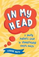 In My Head di Louise Baty edito da Summersdale Publishers