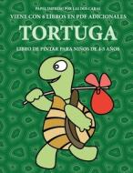 Libro de pintar para niños de 4-5 años (Tortuga) di Isabella Martinez, Tbd edito da Best Activity Books for Kids