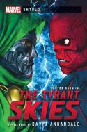 The Tyrant Skies: A Marvel: Untold Novel di David Annandale edito da ASMODEE PR