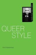 Queer Style di Vicki Karaminas, Adam Geczy edito da BLOOMSBURY 3PL
