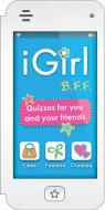 Igirl: B.F.F.: Quizzes for You and Your Friends di Isabel B. Lluch, Emily Lluch edito da WS PUBLISHING GROUP