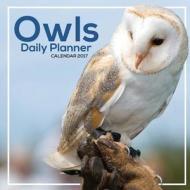 OWLS DAILY PLANNER CAL 2017 di Kalendar Press edito da LIGHTNING SOURCE INC