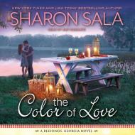 The Color of Love di Sharon Sala edito da Tantor Audio