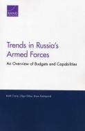 Trends In Russias Armed Forcespb di Keith Crane, Olga Oliker, Brian Nichiporuk edito da Rand Corporation