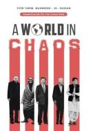 A World In Chaos di Syed Tariq Mahmood-Ul-Hassan edito da Balboa Press