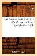 Les Auteurs Latins Expliqués d'Après Une Méthode Nouvelle (Éd.1850) di Tacite edito da Hachette Livre - Bnf