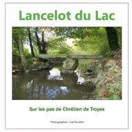 Lancelot du Lac, sur les pas de Chrétien de Troyes di Joel Douillet edito da Books on Demand