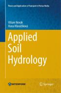 Applied Soil Hydrology di Viliam Novak, Hana Hlavacikova edito da Springer Nature Switzerland Ag
