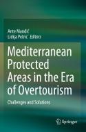 Mediterranean Protected Areas in the Era of Overtourism edito da Springer International Publishing
