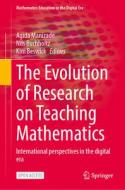 The Evolution of Research on Teaching Mathematics edito da Springer International Publishing
