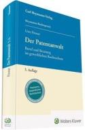 Der Patentanwalt di Uwe Fitzner edito da Heymanns Verlag GmbH