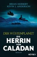 Der Wüstenplanet - Die Herrin von Caladan di Brian Herbert, Kevin J. Anderson edito da Heyne Taschenbuch