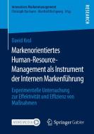 Markenorientiertes Human-Resource-Management als Instrument der Internen Markenführung di David Krol edito da Springer Fachmedien Wiesbaden
