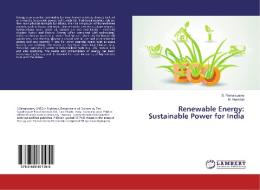 Renewable Energy: Sustainable Power for India di S. Ramaswamy, M. Anandan edito da LAP Lambert Academic Publishing